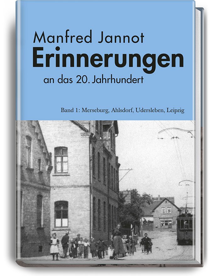 Erinnerungen an das 20. Jahrhundert von Manfred Jannot