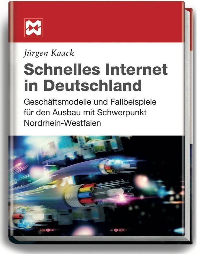 Wie „Schnelles Internet in Deutschland“ funktioniert - Jetzt probelesen © just 4 business